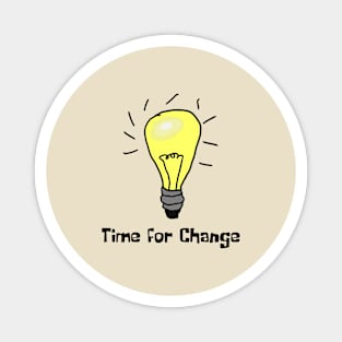 Lightbulb, Time for change, Funny T-Shirt, Funny Tee, Badly Drawn, Bad Drawing Magnet